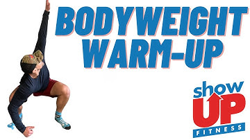 Body weight warm-up | Best Warm-Ups for PT Clients | Show Up Fitness Where Great Trainers Are Made