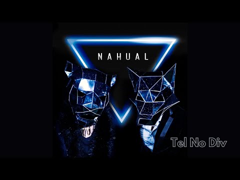 Nahual - Tel No Div (Videoclip Oficial)