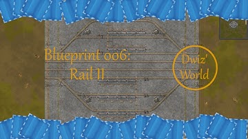 Factorio 1.0.0 Blueprint 006: Rail II