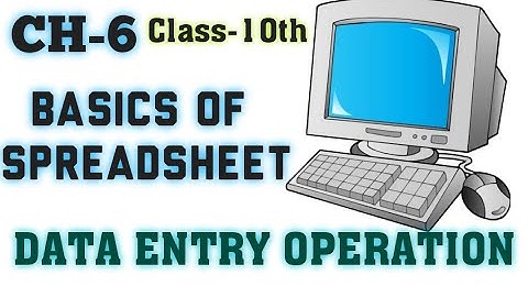 NIOS | DATA ENTRY OPERATION CH-6 | CLASS-10TH | SECONDARY