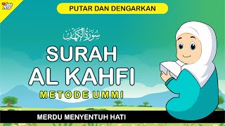 SURAH AL KAHFI MERDU سورة الْكَهْفِ - Metode Ummi | Meraih Jumat Berkah