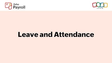 How Leave and Attendance Works in Zoho Payroll
