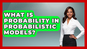 What Is Probability In Probabilistic Models? - Weather Watchdog