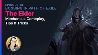 Bossing in Path of Exile: The Elder