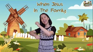 When Jesus In The Family | Action Song | Christian Children Song