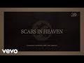 Casting Crowns, Amy Grant - Scars In Heaven (Lyric Video)