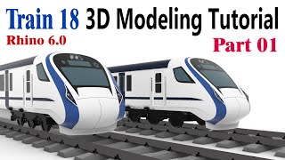 Train 18 | Vande Bharat Express | 3D Tribute/Modeling Tutorial in Rhino 3D 6.0 | Surfacing | Part 01