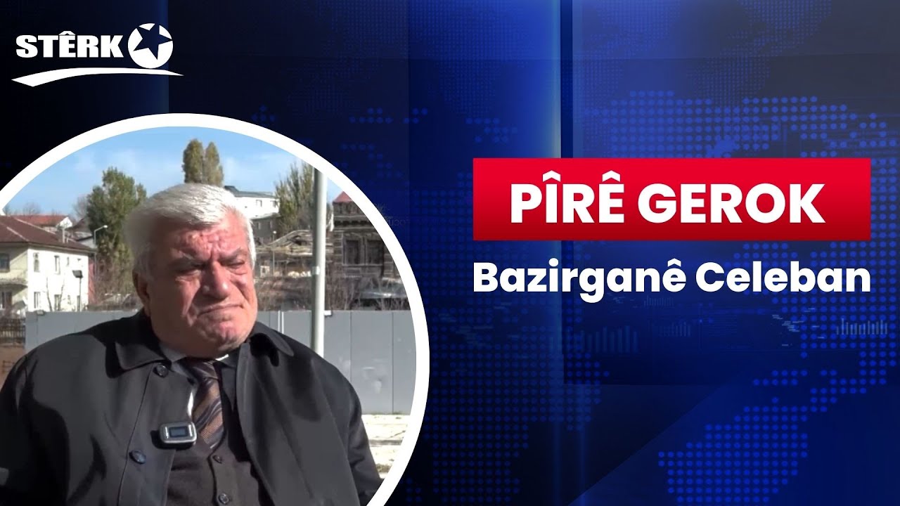 Pîrê Gerok - Bazirganê Celeban