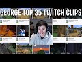 George's Top 35 Most Viewed Twitch Clips of All Time