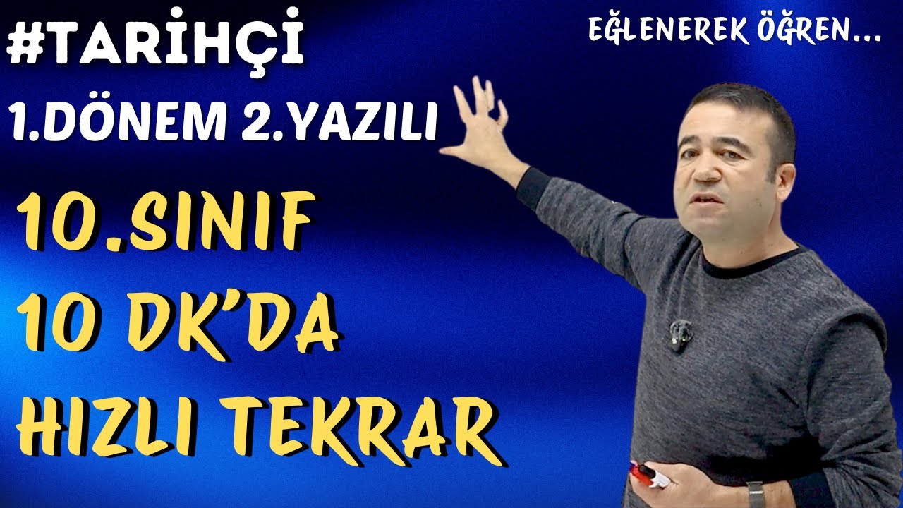 10.Sınıf Tarih 1.Dönem 2.Yazılı 10 Dakikada Hızlı Tekrar - Maarif Modeli - Yeni Müfredat