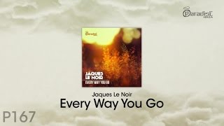 Jaques Le Noir - Every Way You Go - Promo Medley Resimi
