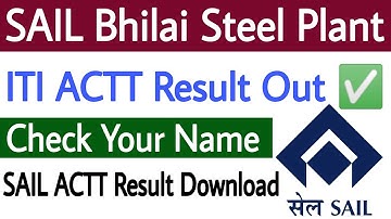 SAIL Bhilai Steel Plant ACTT Result 2023 || SAIL ACTT Result 2023