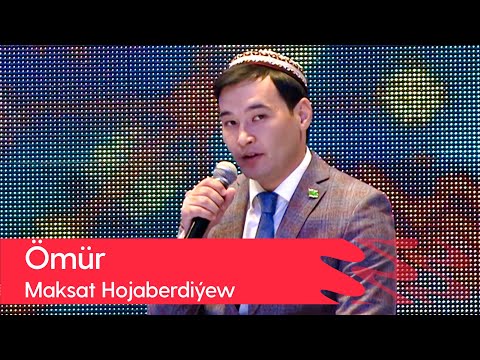Maksat Hojaberdiyew - Omur | 2022