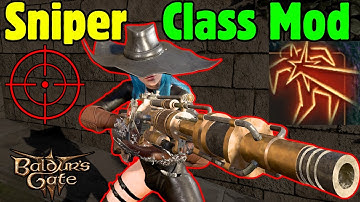 Level 20 SNIPER Class MOD BUILD in Baldur