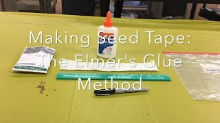 Making Seed Tape - The Elmer&#39;s Glue Method