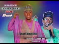 SABUWAR WAKAR FAILA DAY 2025 DAN BASAJA FT BIN GRKW FAILA DAY