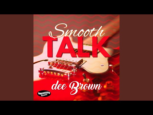 Dee Brown - Smooth Talk