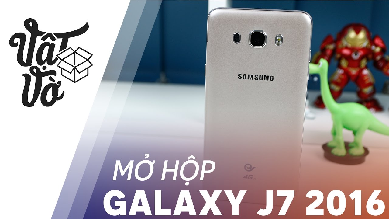 Vật Vờ| Mở hộp Samsung Galaxy J7 2016 xách tay Ram 3GB, giá rẻ