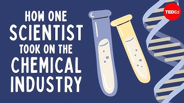 How one scientist took on the chemical industry - Mark Lytle