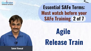 Agile Release Train : Essential SAFe Terms - 2 of 7
