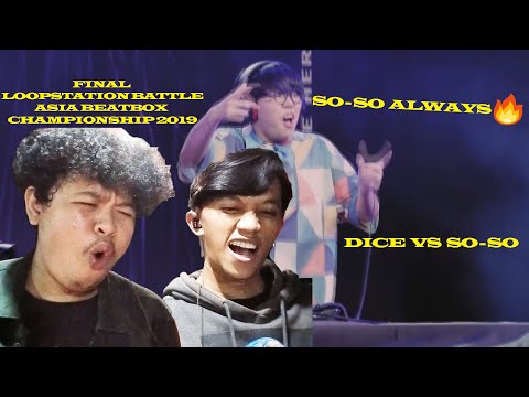 TOPAN & EZZA React | Dice vs SO-SO  | FINAL Loopstation Battle Asia Beatbox Championship 2019