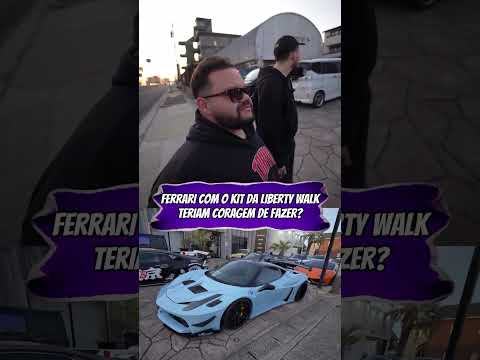 Ferrari com o Kit da Liberty Walk! Teriam coragem de fazer  #japan #cars #libertywalk #breakmen
