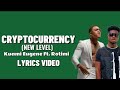 Kuami Eugene Ft. Rotimi - Cryptocurrency (Lyrics) - New Levels