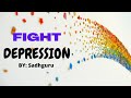 Insight Into Depression - Sadhguru | Motivation Collection
