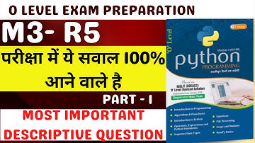 O Level M3-R5 important questions 2022 | m3 r5 marathon 2022 |  Python guess paper March 2022