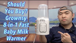 Should You Buy? Grownsy 8-in-1 Fast Baby Milk Warmer