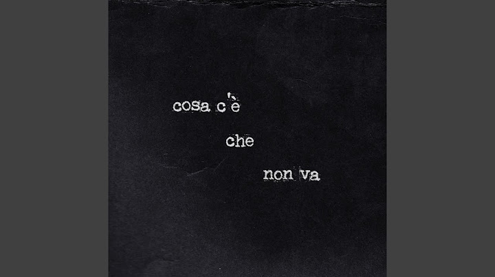 cosa c'è che non va