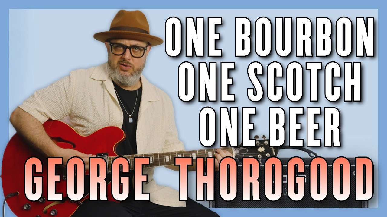 George Thorogood One Bourbon One Scotch One Beer – Full Guitar Breakdown