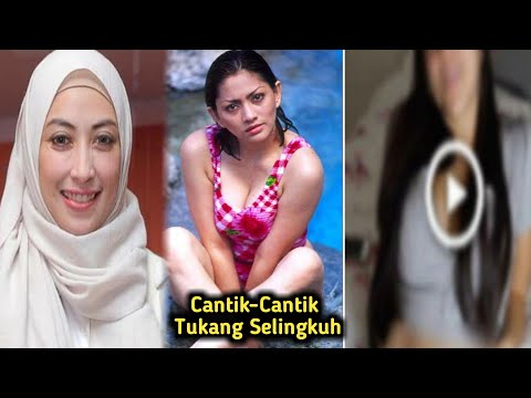 Cantik Tapi Maksiat, 6 Pasang Artis ini Nekat Buat Skandal Video Bersama Selingkuhan
