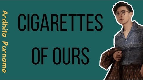 Ardhito Pramono - Cigarettes Of Ours (lirik)
