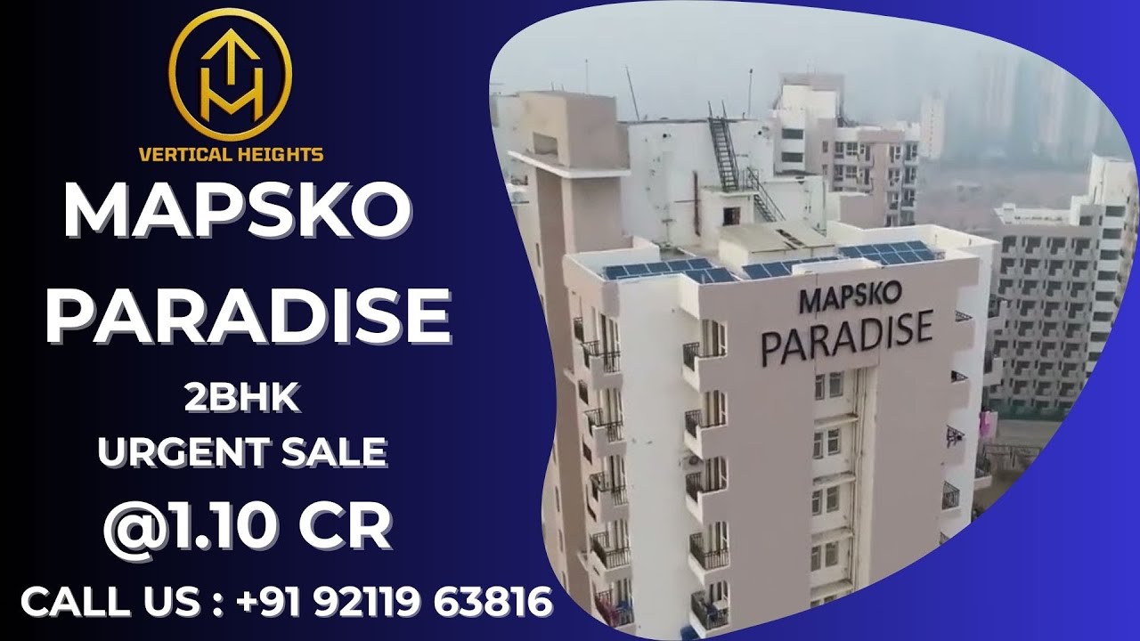 Urgent Sale @1.10 Cr Mapsko Paradise | 2 BHK - 1050 sq ft | Apartments in New Gurgaon +91 9211963816