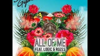 Big Gigantic - All Of Me (Feat. Logic & Rozes)