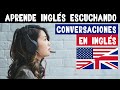  aprende ingls gratis con conversaciones reales  subttulos