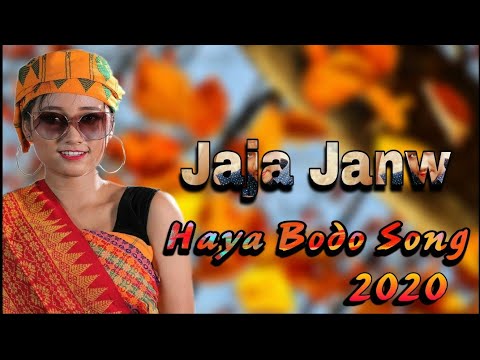 Jaja janw haya Bodo song 2020