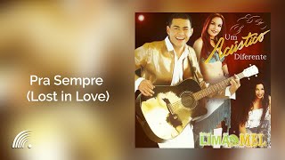 Video thumbnail of "Limão com Mel - Pra Sempre  (Lost in Love) - Um Acústico Diferente"