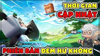 Mini World: Thời Gian Cập Nhật Đêm Hư Không Thông Tin Nhanh Phiên Bản Mới Phần 2 ?