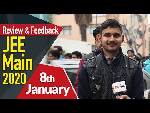 JEE Mains 2020 (8th January): Paper Analysis, Review, Students Feedback, Questions & Concepts Asked