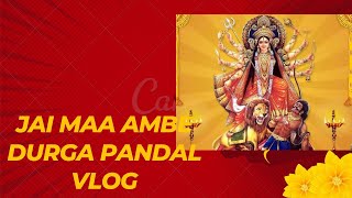 Durga Pandal Vlog.. Beautiful pandals one with theme of India Gate.. Jai Maa Ambe 🙏