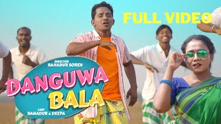 DANGUWA BALA (FULL VIDEO)|| BAHADUR & DEEPA || NEW SANTALI VIDEO 2023 II DULARI PRODUCTIONS