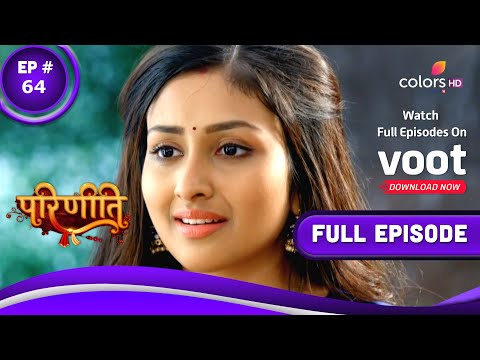 Parineetii | परिणीती | Episode 64 | 30 April 2022