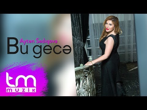 Aytən Sadıqova - Bu Gecə | Azeri Music [OFFICIAL]