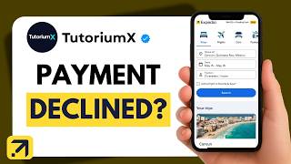 How to Fix Expedia Payment Declined Error | Expedia Payment Failed Issue