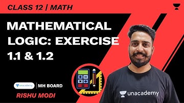 Mathematical Logic: Exercise 1.1 & 1.2 | HSC 12 | Mathematics & Statistics | Rishu Modi