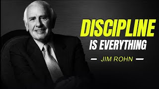 Jim Rohn - Discipline is Everything -  Best Motivational Speech Video