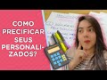 COMO PRECIFICAR SEUS PERSONALIZADOS | PASSO A PASSO