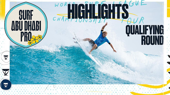 Highlights from the Men's Qualifying Round of the Surf Abu Dhabi Pro